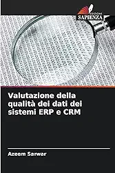 Valutazione della qualità dei dati dei sistemi ERP e CRM