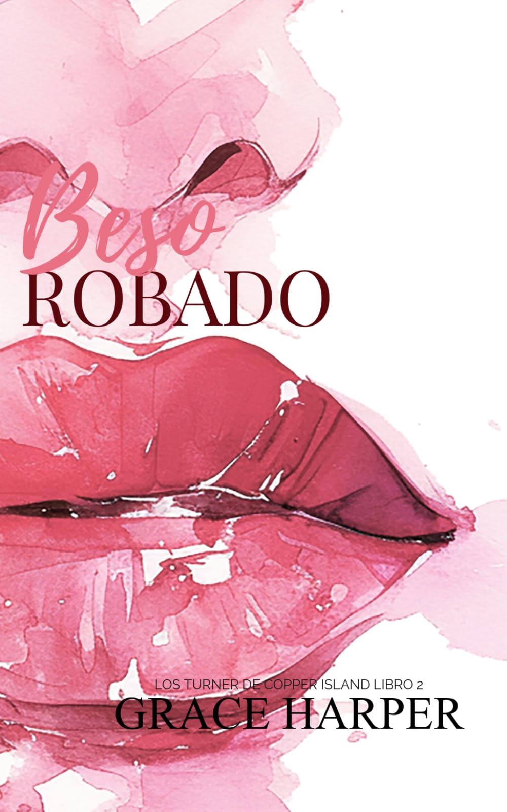 Beso Robado (Los Turner de Copper Island)