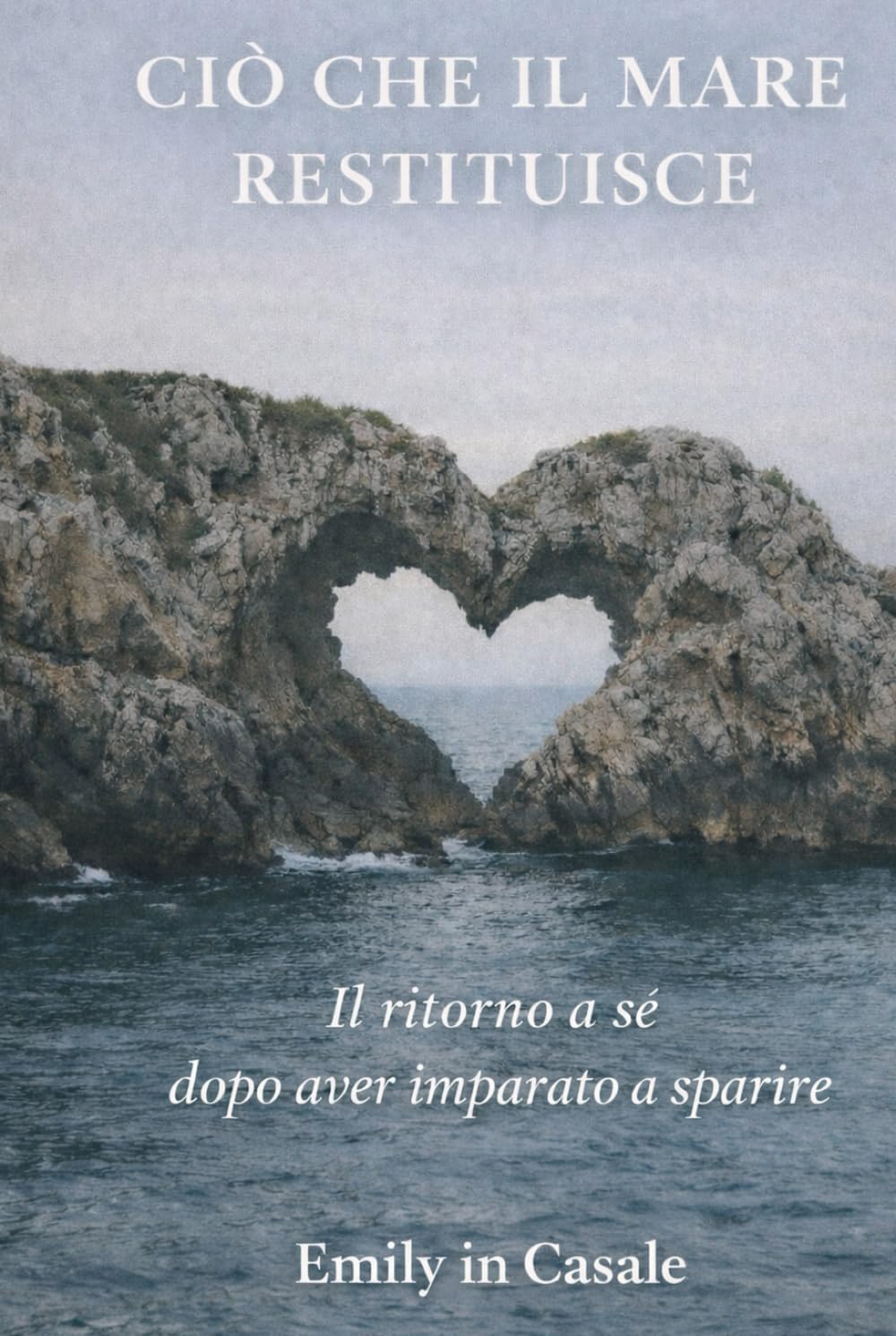 Ciò che il mare restituisce: Il ritorno a sé dopo aver imparato a sparire