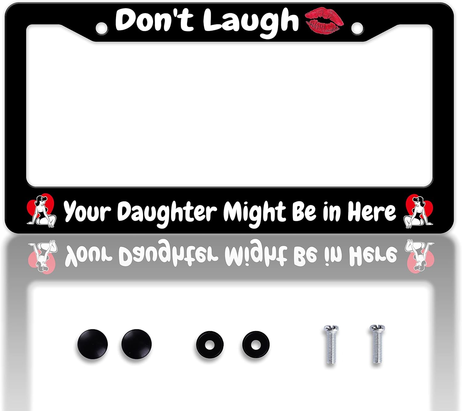 Don'T Laugh Your Daughter Might Be in Here License Plate