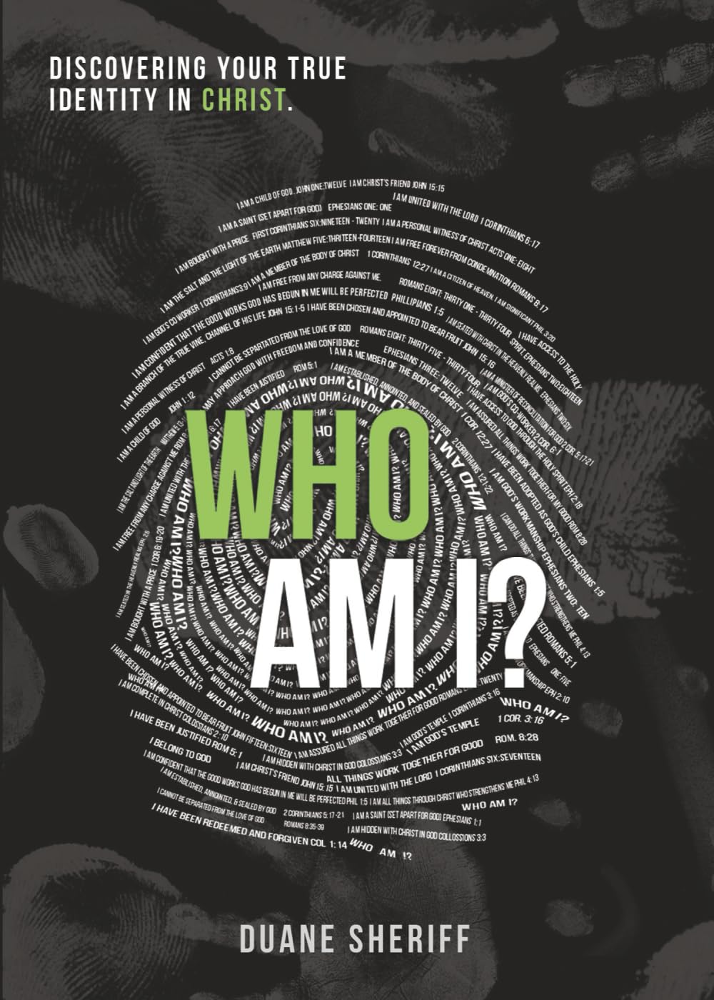 Who Am I?: Discovering Your Ture Identity in Christ
