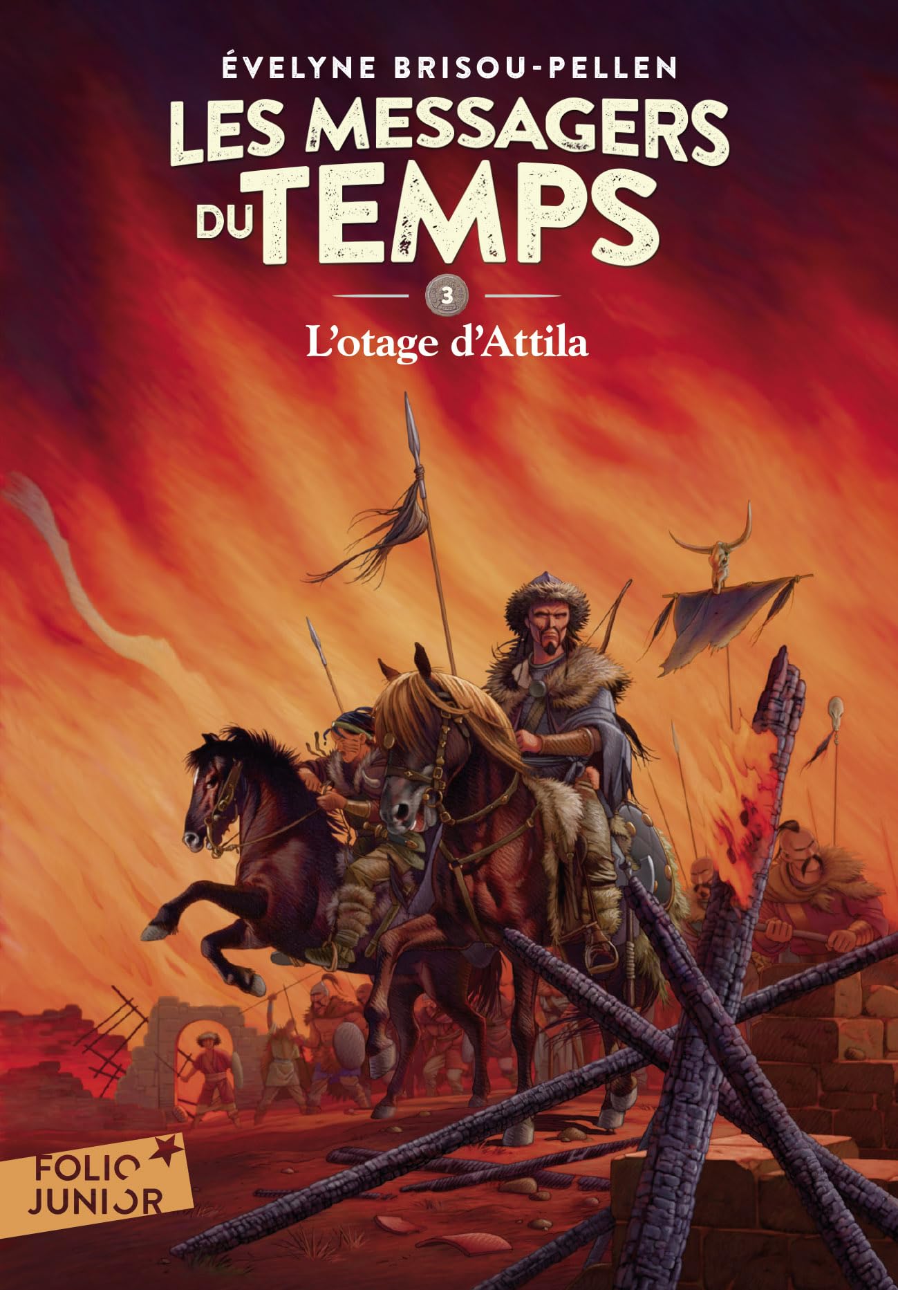 Les messagers du temps 3/L'otage d'Attila: A61799 (Folio Junior)