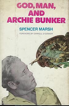 God, man, and Archie Bunker