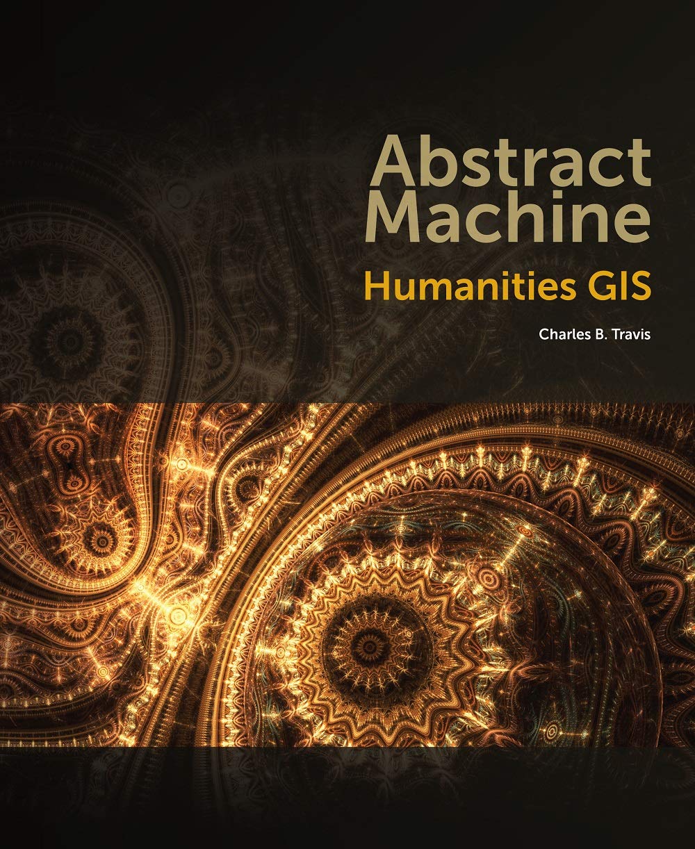 Buy Abstract Machine: Humanities GIS — BookShops.in