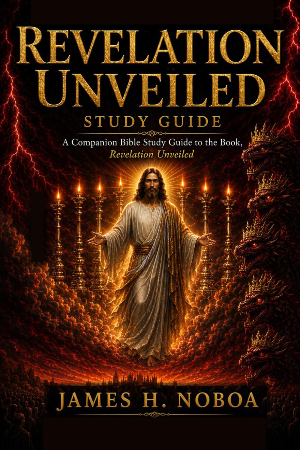 Revelation UnVeiled Study Guide: A 23-Week Passage-by-Passage Journey for Small Groups and Personal Study (Unveiling God's Word Series)