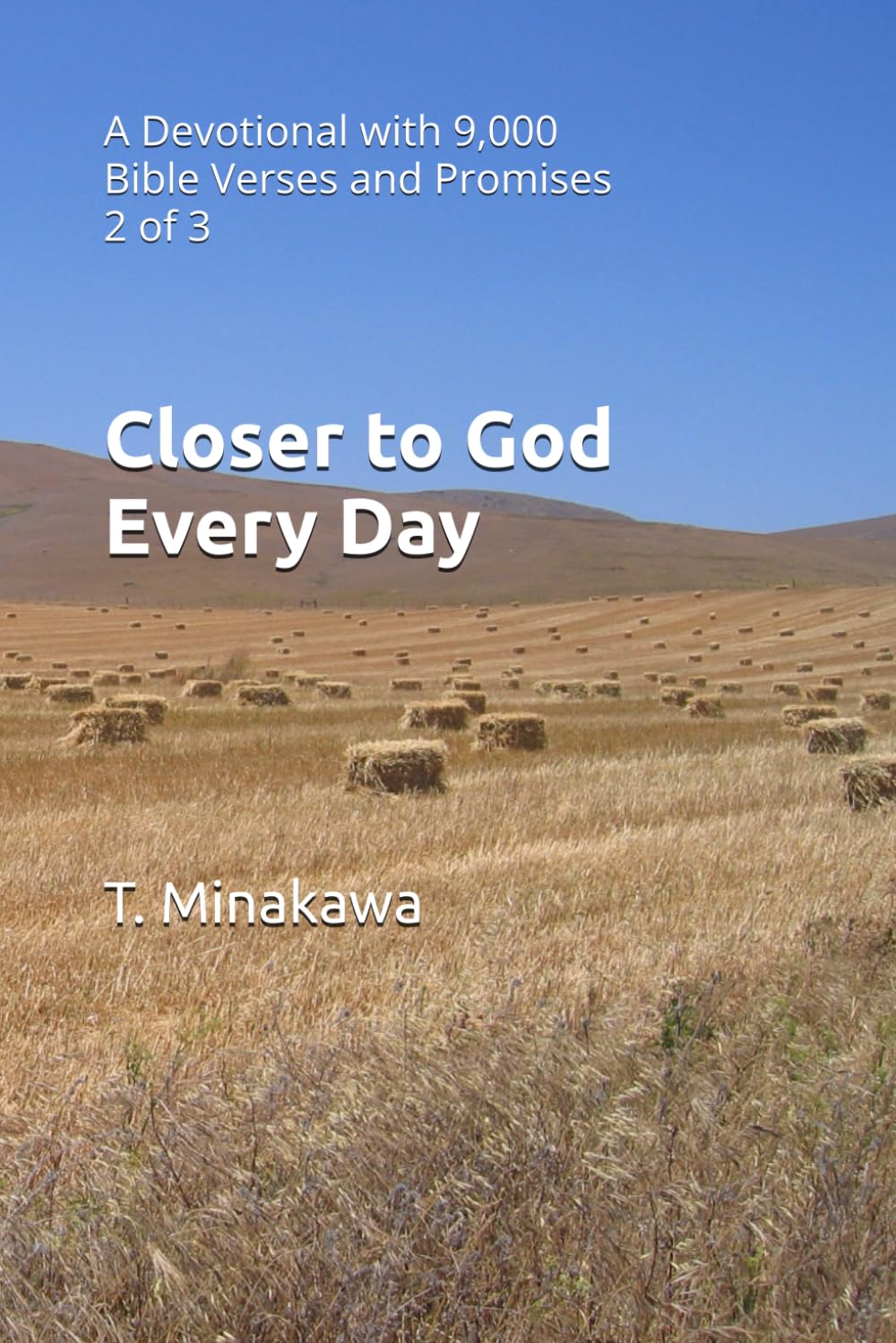 Closer to God Every Day: A Devotional with 9,000 Bible Verses and Promises 2 of 3 (Closer to God Every Day 9000)