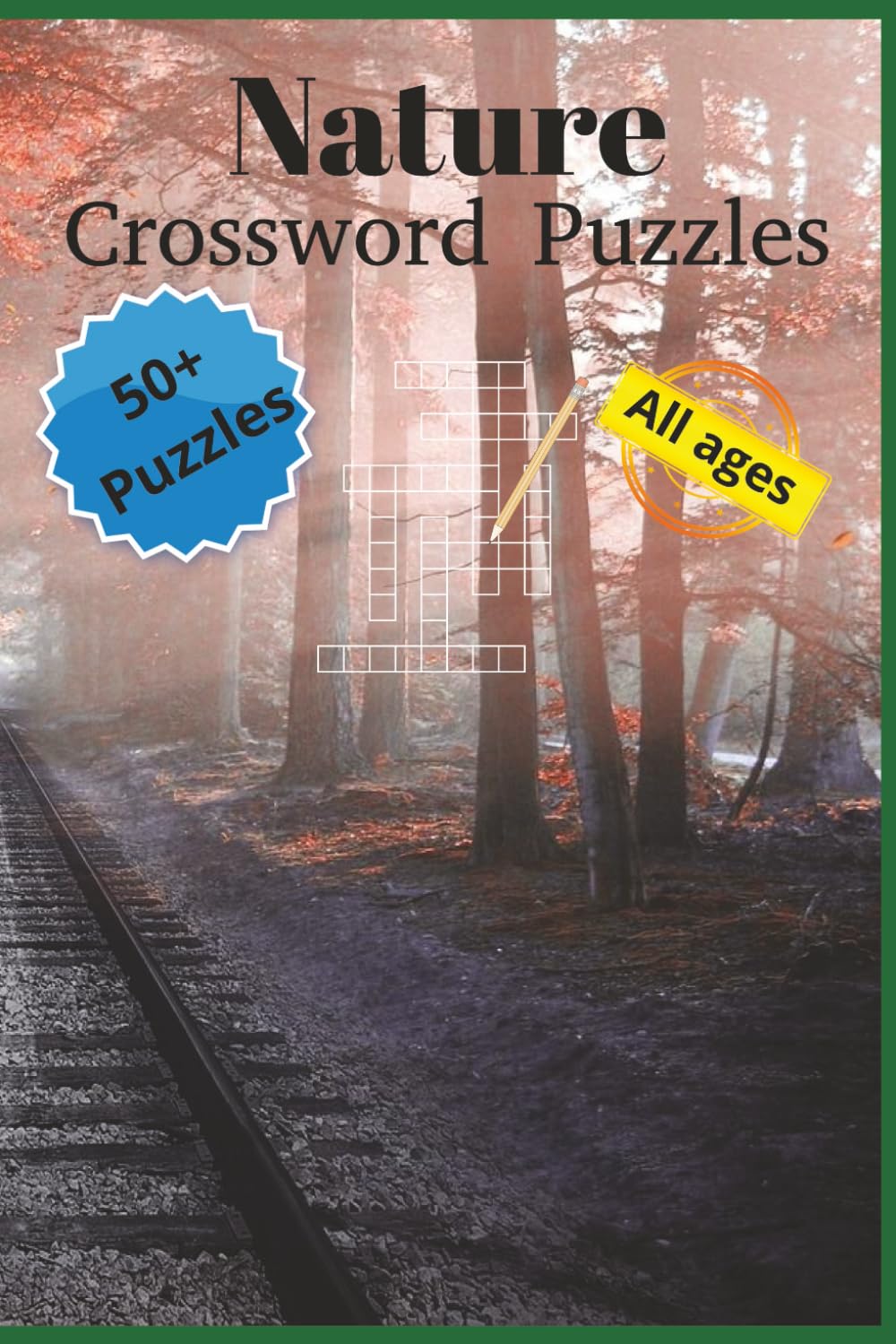 Nature Crossword Puzzles: Crossword Puzzles with Easy to Read Print about Nature, Wildlife, Forest and more | 6x9 inches, 102 pages | 50+ Puzzles .... Gift for Vacations, Holidays and Relaxation