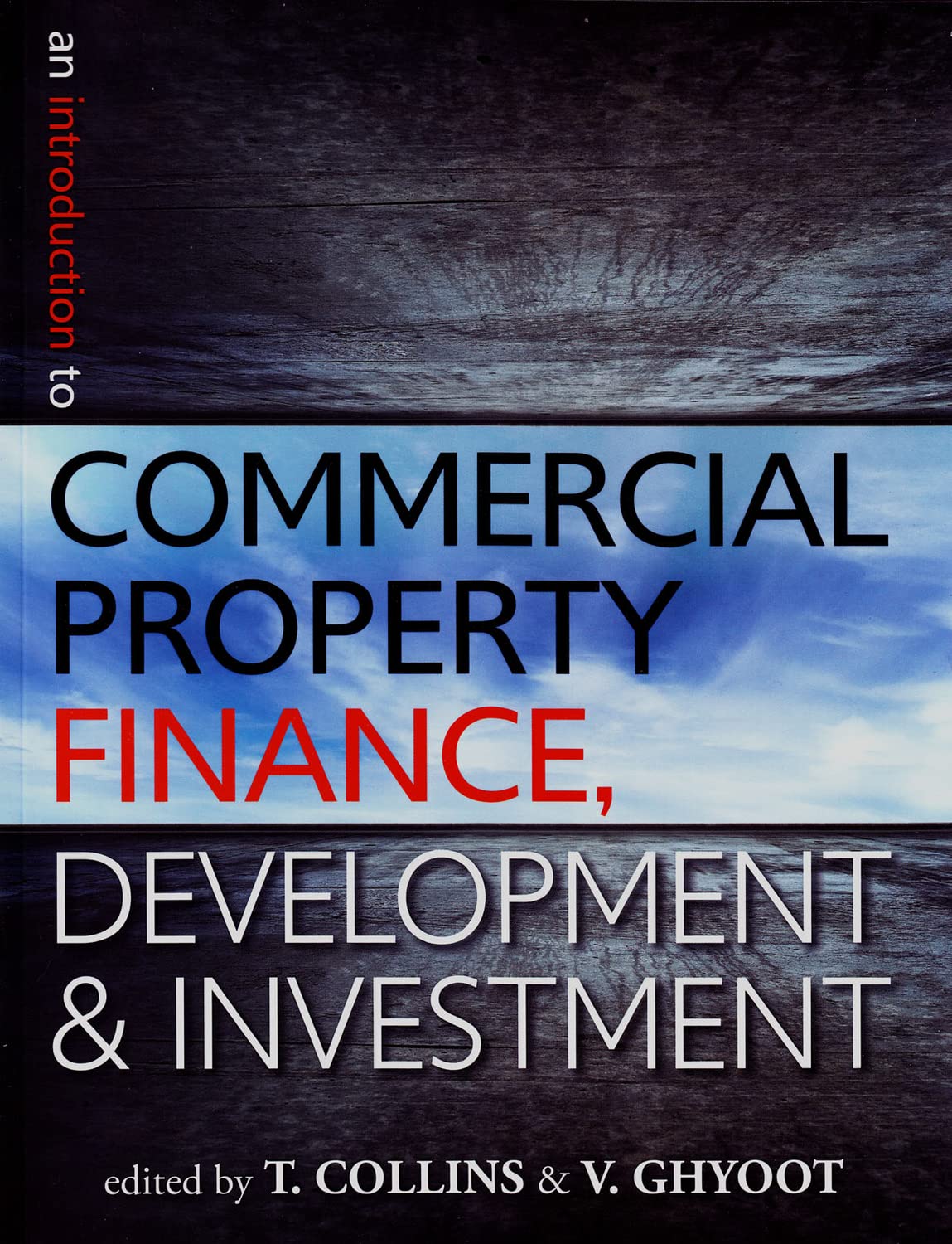 An Introduction to Commercial Property Finance, Development and