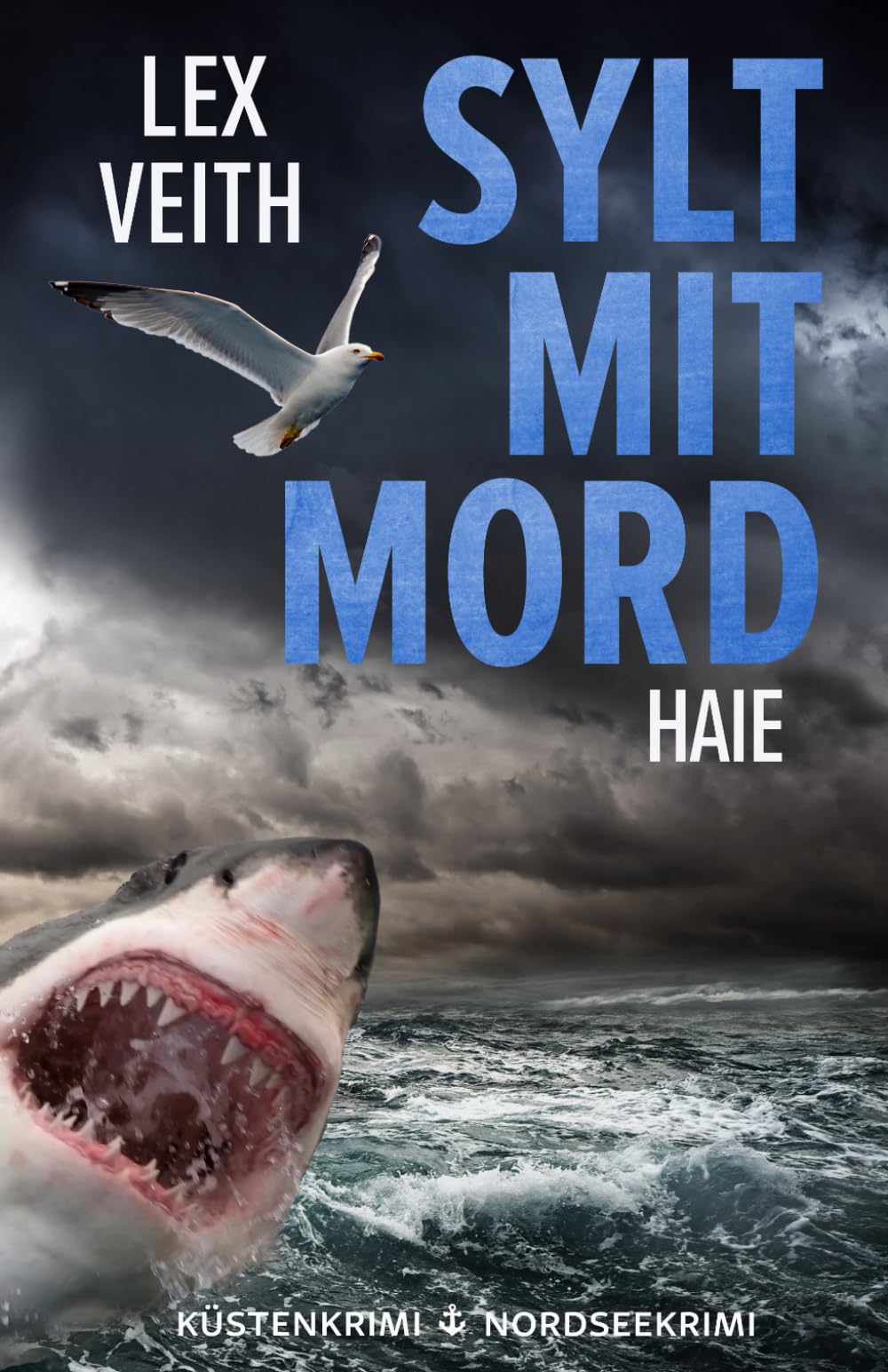Sylt mit Mord - Haie: Nordseekrimi Küstenkrimi (Thea Clasen)