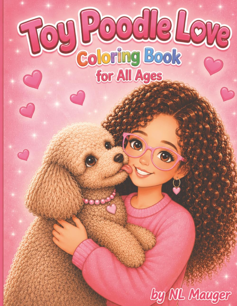Toy Poodle Lovers Coloring Book for All Ages: Coloring Book for All Ages