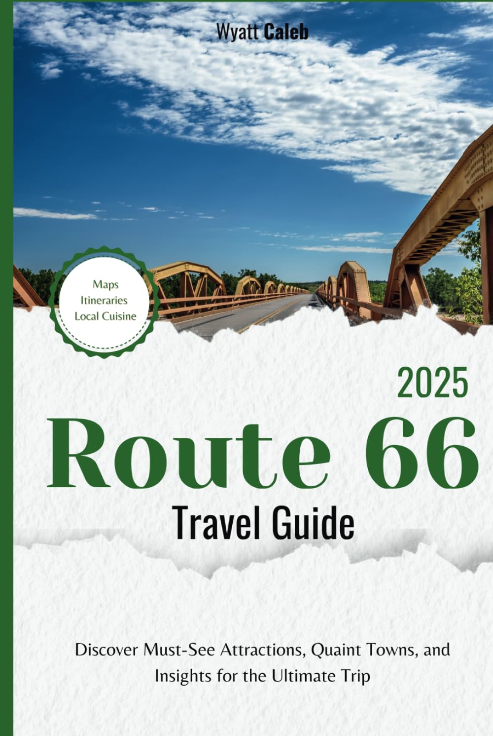 Route 66 Travel Guide 2025: Discover Must-See Attractions, Quaint Towns, and Insights for the Ultimate Trip (2025 Updated Travel Handbook)