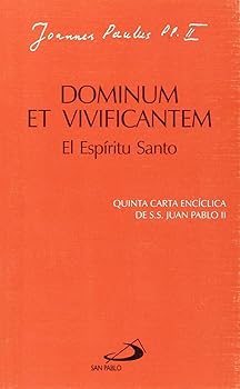 Dominum et vivificantem. El...