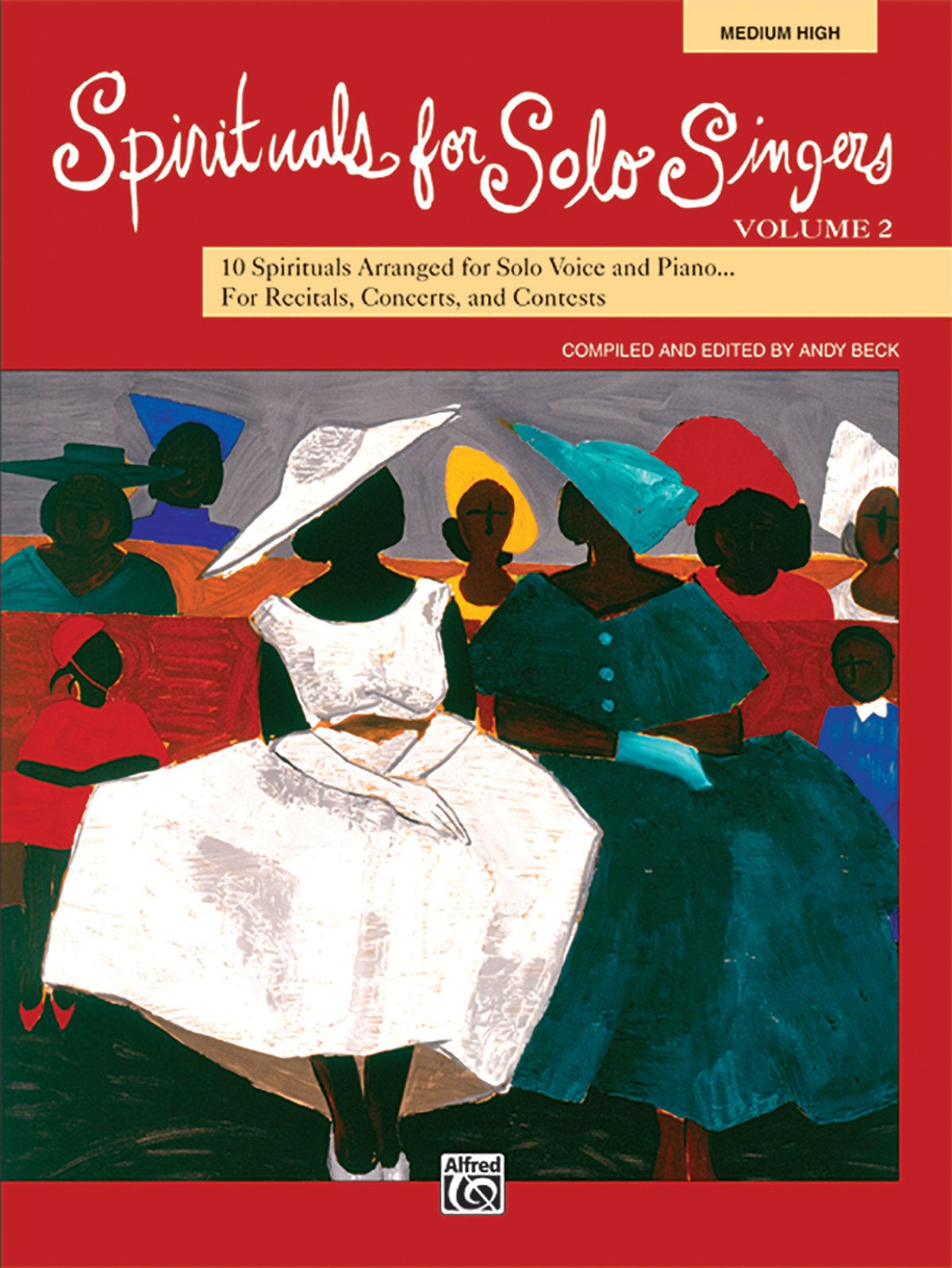 Spirituals for Solo Singers, Vol. 2: 10 Spirituals Arranged for Solo Voice and Piano (Alfred's Vocal Solo Collections) (Book and CD)