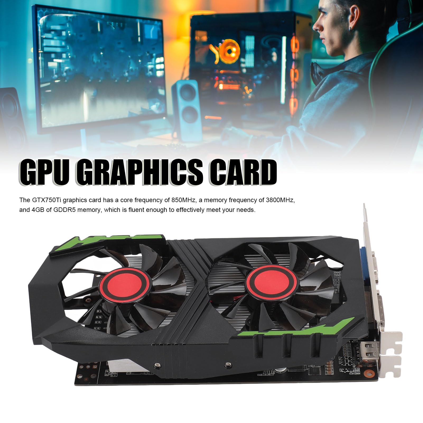 GTX750TI 4GB Karta Graficzna, GDDR5 128 -bit GPU, 2 Fan Fan PCIE 2.0 16X Karta Graficzna Komputerowa z HDMI, DVI, VGA