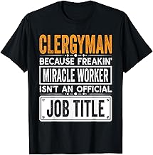 Clergyman Official Job Title - Funny Clergy Job Quotes T-Shirt