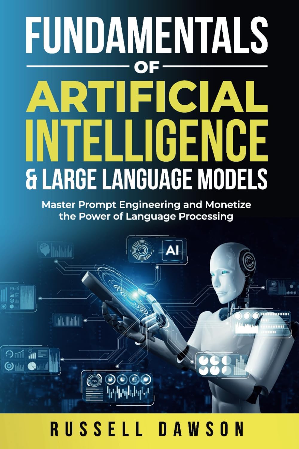 Fundamentals Of Artificial Intelligence And Large Language Models ...