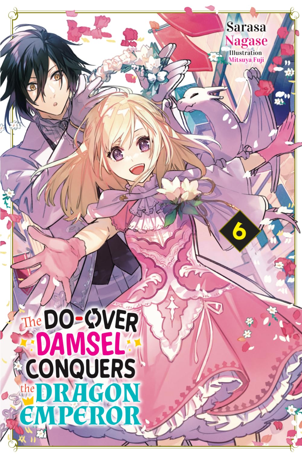 The Do-Over Damsel Conquers the Dragon Emperor Vol.6