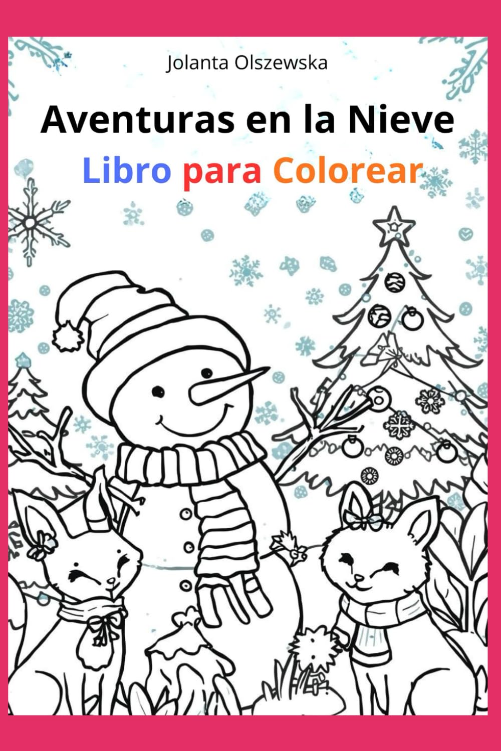 Aventuras en la nieve: Libro para colorear
