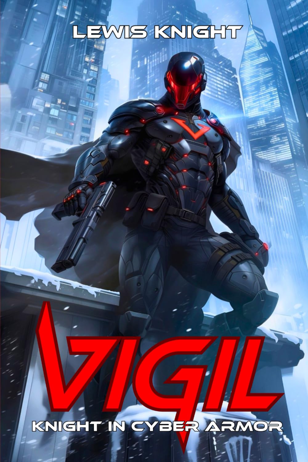 Vigil: Knight in Cyber Armor: A Havenworld Novel: 1 (Cyber Knight Saga)