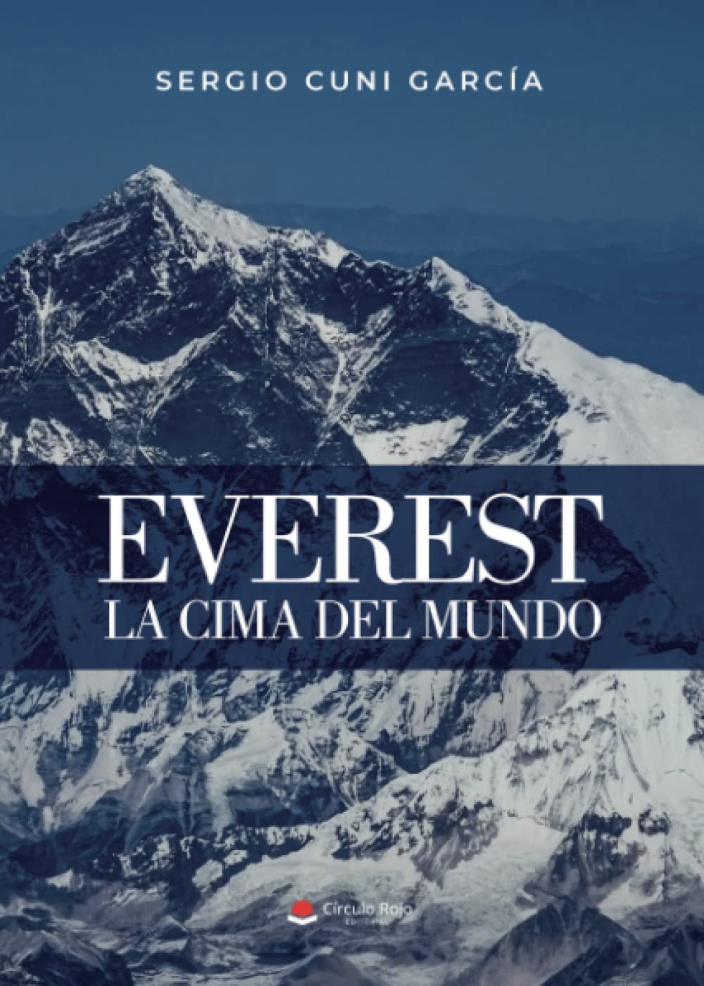 Everest: La cima del mundo by Cuni García, Sergio - Amazon.ae