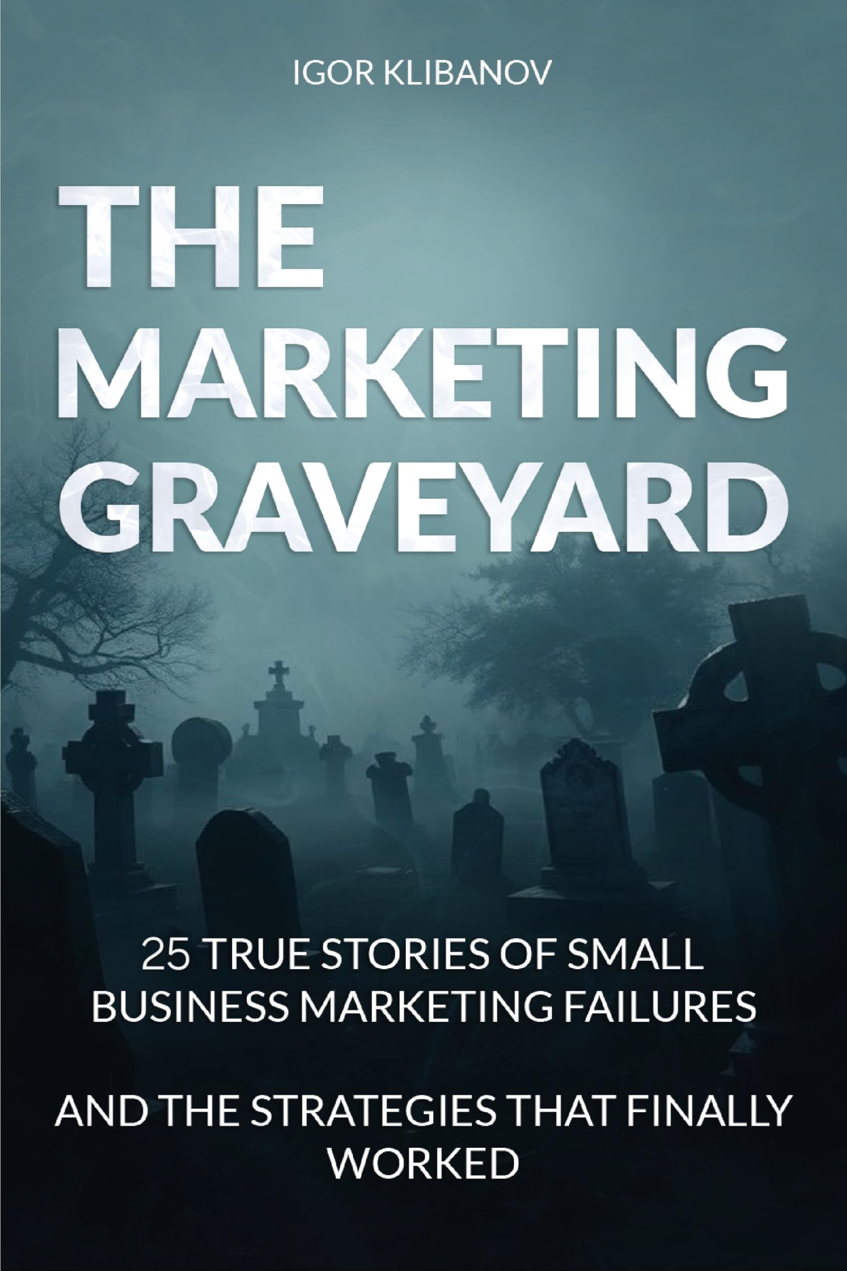 The Marketing Graveyard