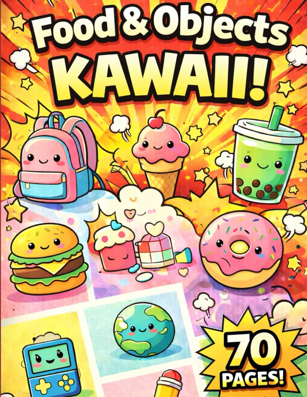 Kawaii Food & Cute Objects Coloring Book for Kids: Fun and Easy Coloring Pages with Adorable Smiling Characters, Color by Number, Mazes and Simple Activities for Ages 4–8