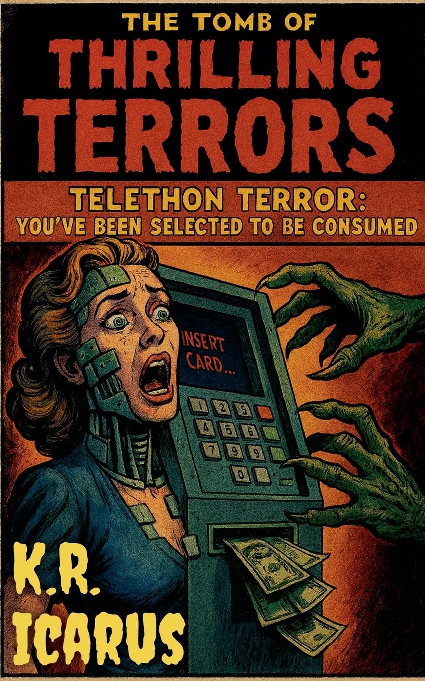 Telethon Terror: You've Been Selected to Be Consumed: 2 (The Tomb of Thrilling Terrors)