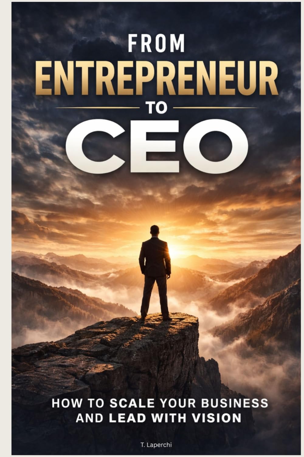 From Entrepreneur to CEO: Making the Mindset Shift