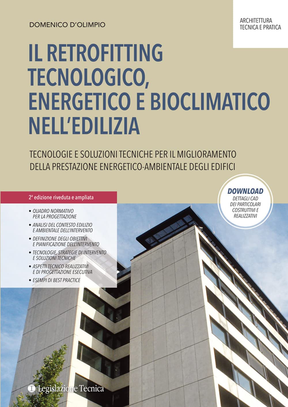 Il Retrofitting Tecnologico, Energetico E Bioclimatico Nell'edilizia. Tecnologie E Soluzioni Tecniche Per Il Miglioramento Della Prestazione Energetico-Ambientale Degli Edifici - 4