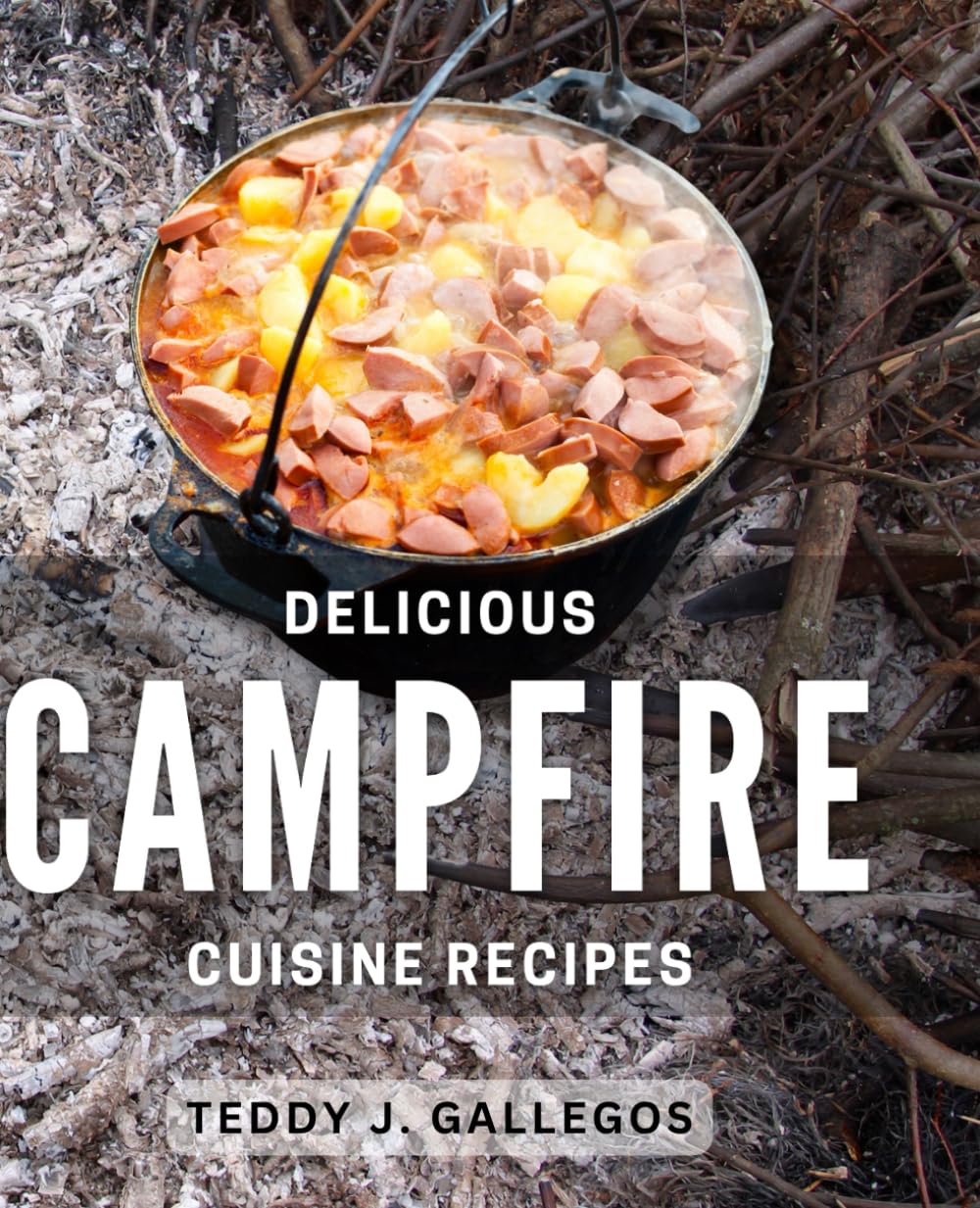 Delicious Campfire Cuisine Recipes 2024: Indulge in Mouthwatering Outdoor Dishes with these Campfire Cooking Ideas