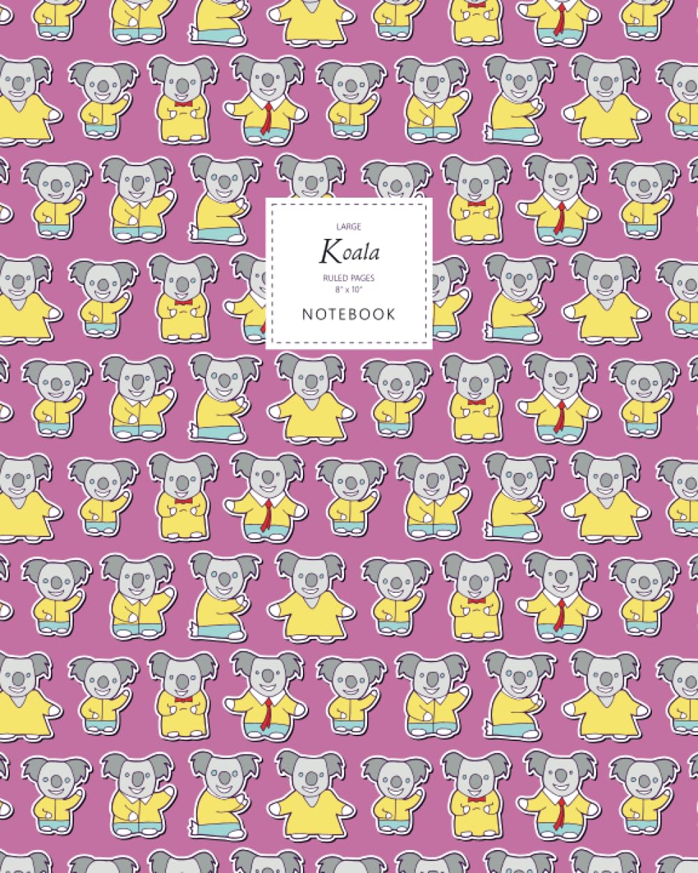 Koala Notebook - Ruled Pages - 8x10 - Large: (Pink Edition) Fun notebook 192 ruled/lined pages (8x10 inches / 20.3x25.4 cm / Large Jotter)