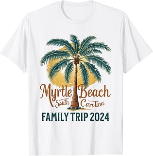 Myrtle Beach South Carolina Family Trip 2024 T-Shirt for Men Women Kids