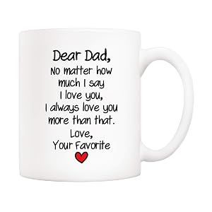5Aup Funny Fathers Day Dad Gifts Dear Dad No Matter How Much I Say I Love You I