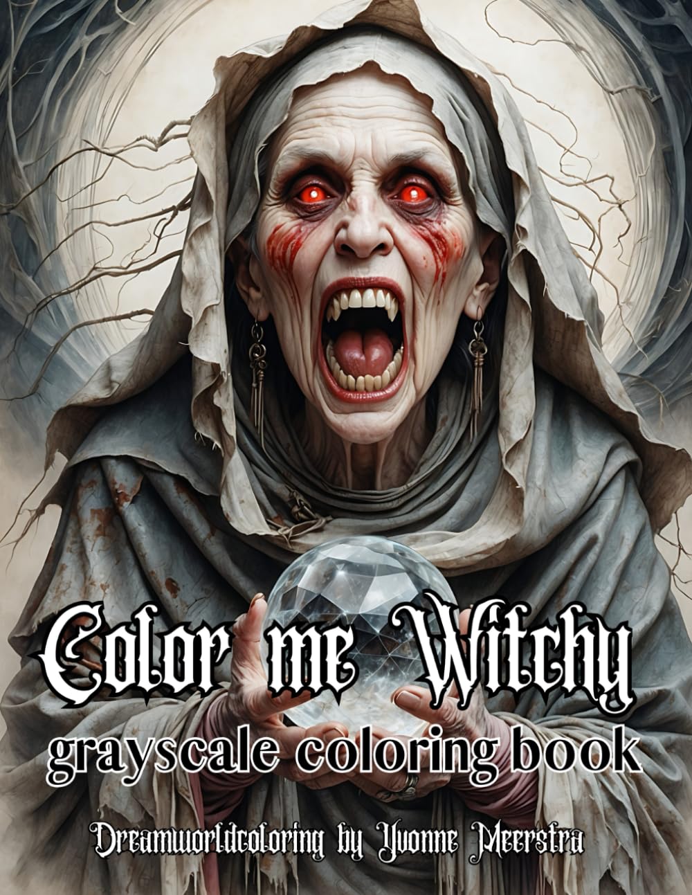 Color me Witchy: A Grayscale Coloring Book for Adults Featuring Witches from Wicked to Nightmarish