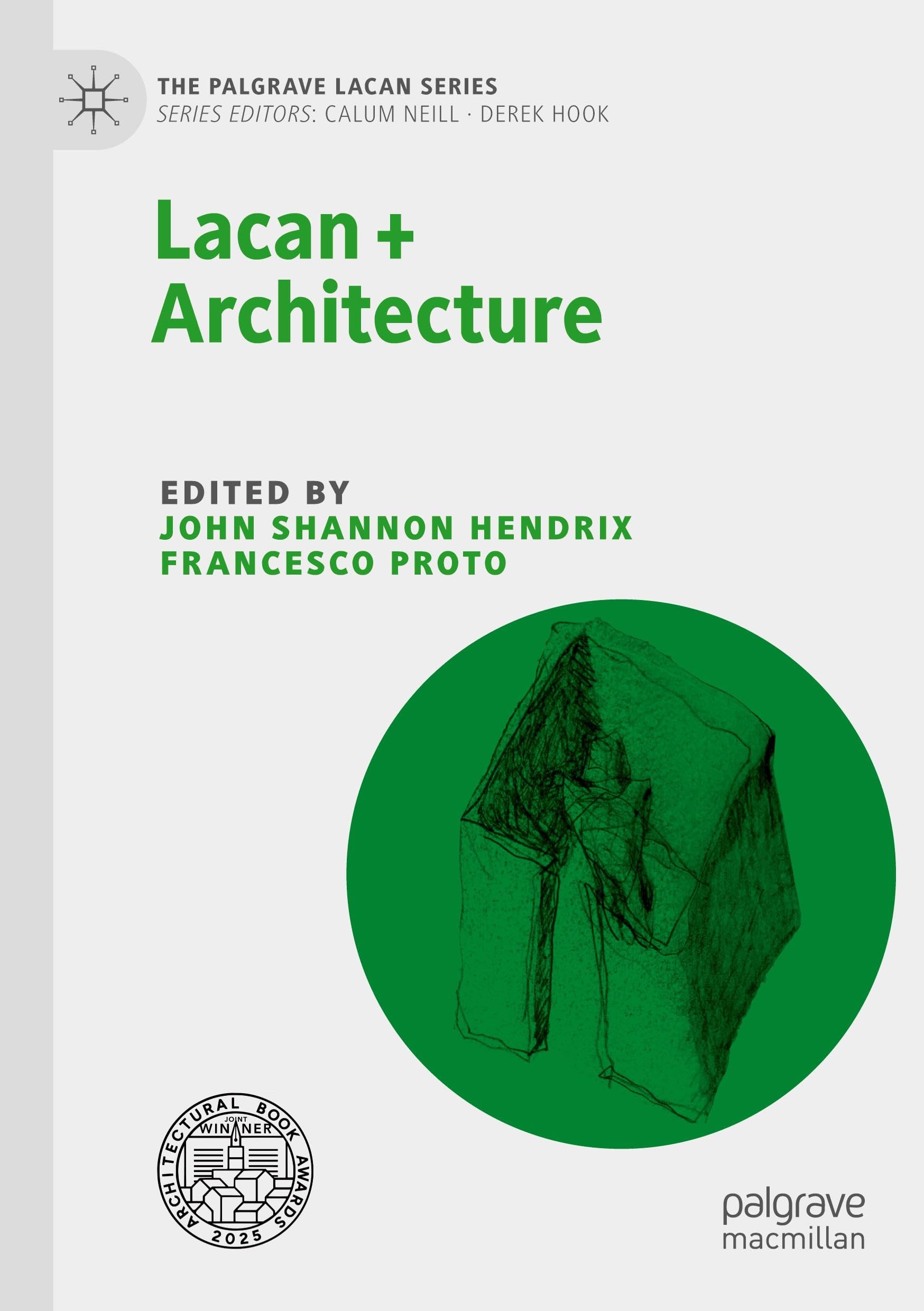 Lacan + Architecture (The Palgrave Lacan Series)