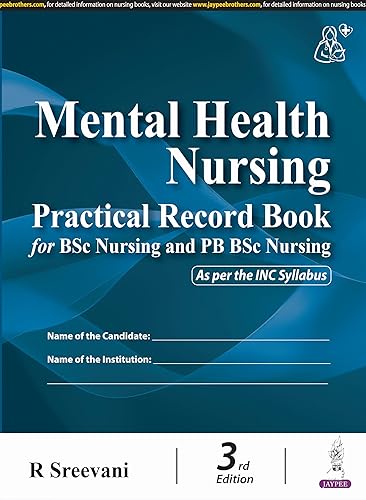 Mental Health Nursing Practical Record Book for BSc Nursing and PB BSc Nursing