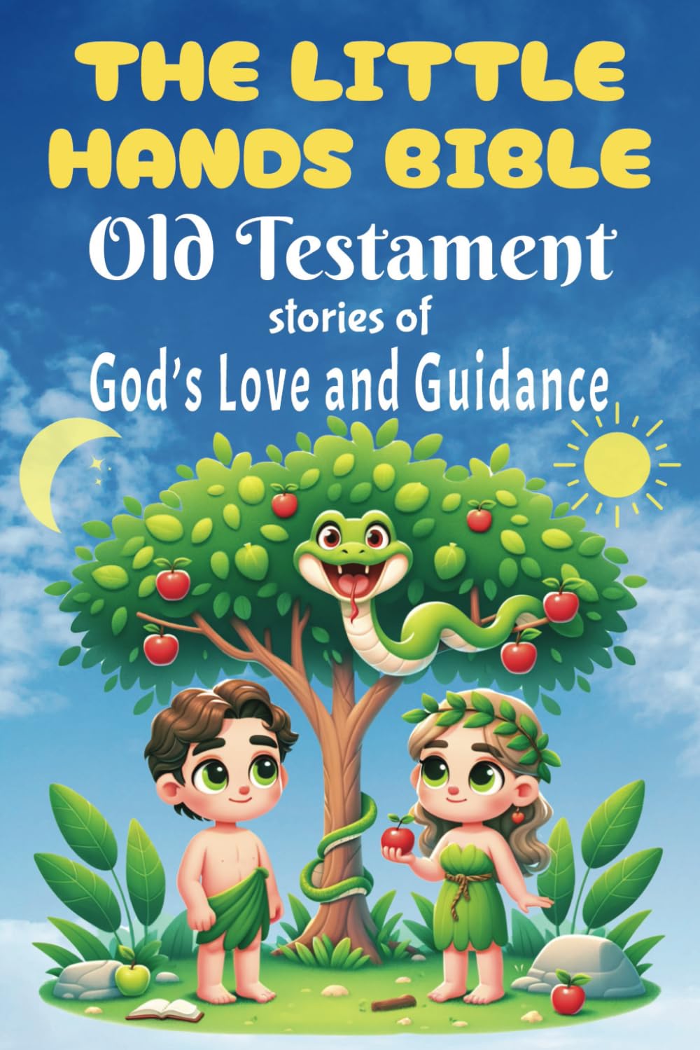 The Little Hands Bible: Old Testament Bible Stories for Children - God’s Love and Guidance: Discovering God’s Big Plan Through Stories for Little