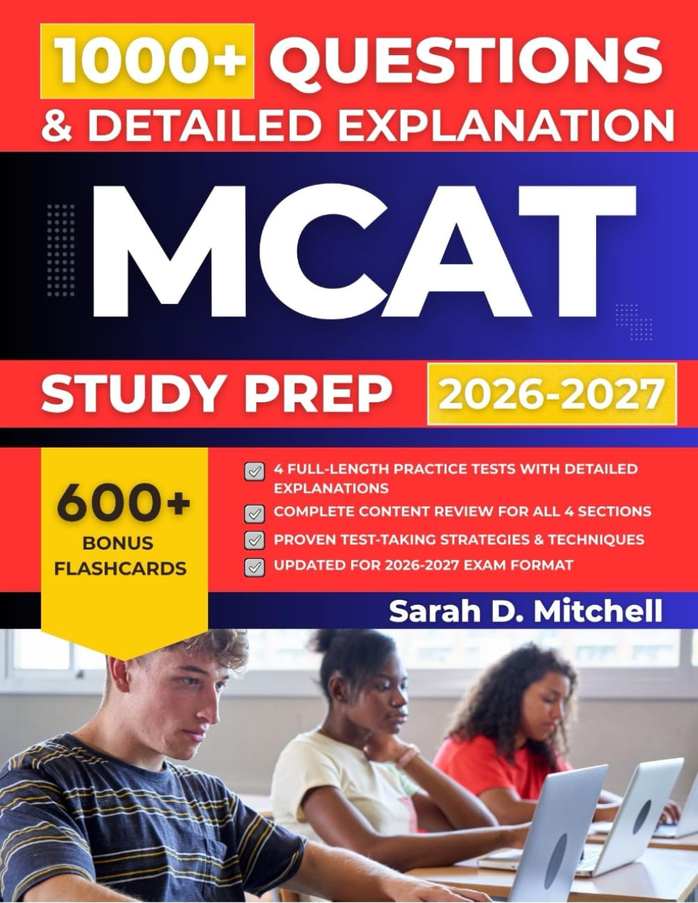 MCAT Exam Prep 2026-2027: Complete Review and Preparation Guide with 4 Full-Length Practice Tests, 1,000+ Practice Questions, and Strategies for All Four Sections