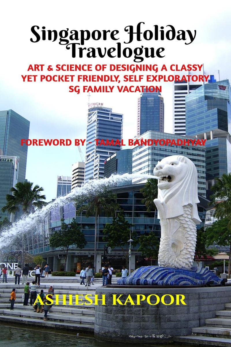 Singapore Holiday Travelogue