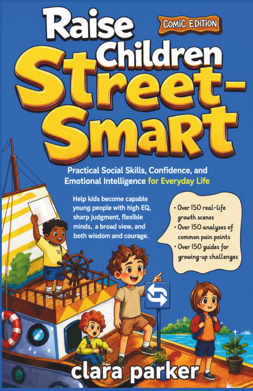 RAISE CHILDREN STREET SMART: Practical Social Skills, Confidence, and Emotional Intelligence for Everyday Life