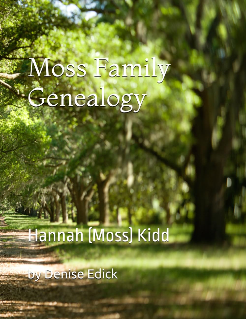 Moss Family Genealogy: Hannah (Moss) Kidd