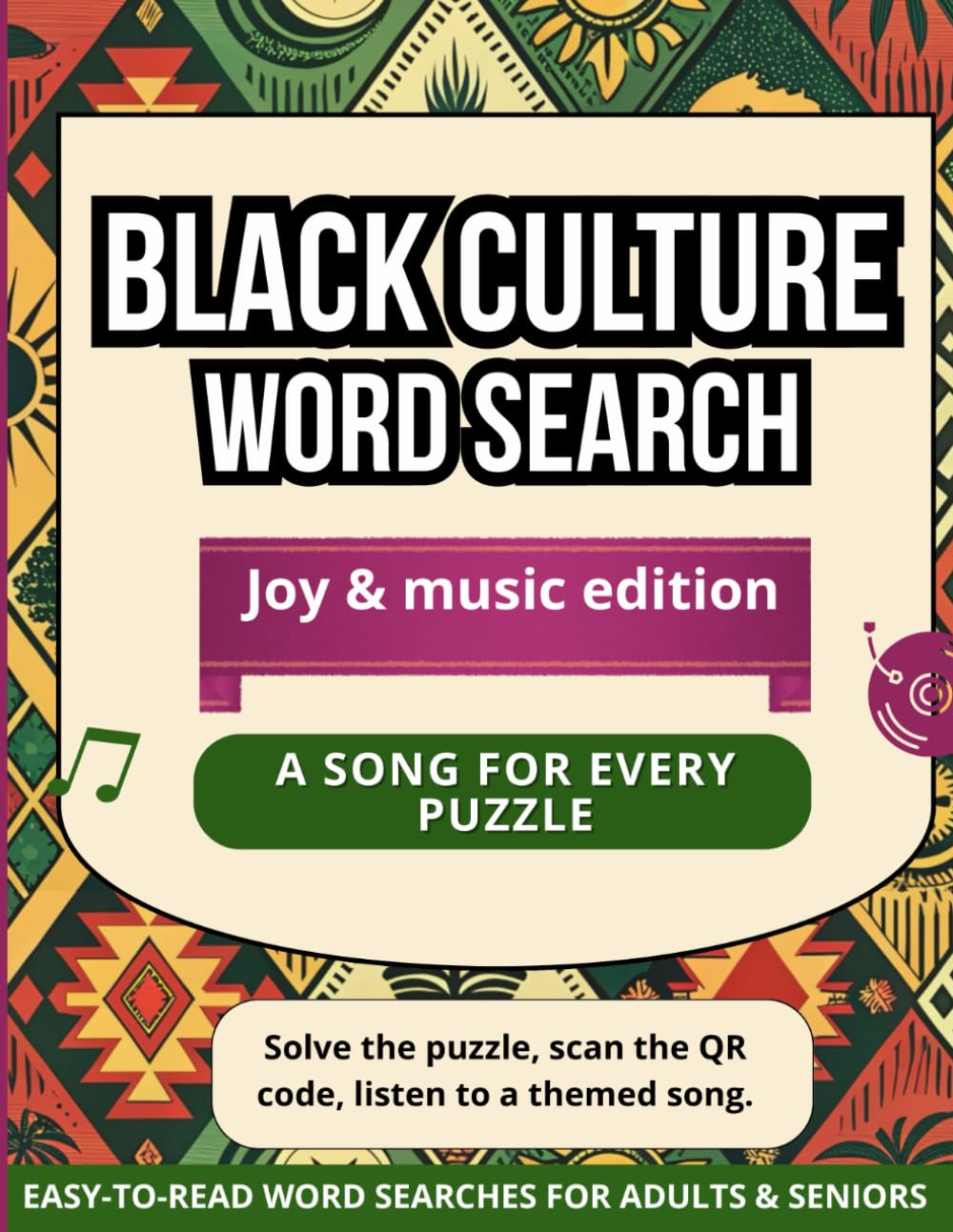 BLACK CULTURE WORD SEARCH: JOY & MUSIC EDITION: Celebrate Black joy, creativity, and excellence with music-themed QR codes and easy-to-read word searches for adults & seniors