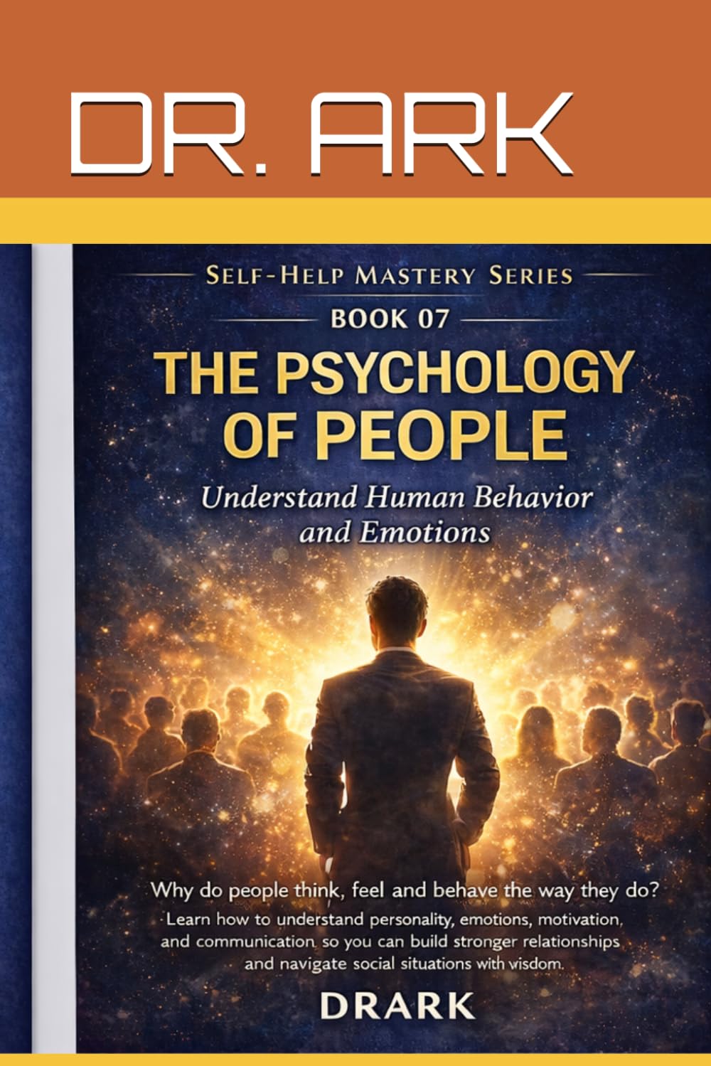 The Psychology of People: Understand Human Behavior and Emotions (Self-Help Mastery Series)