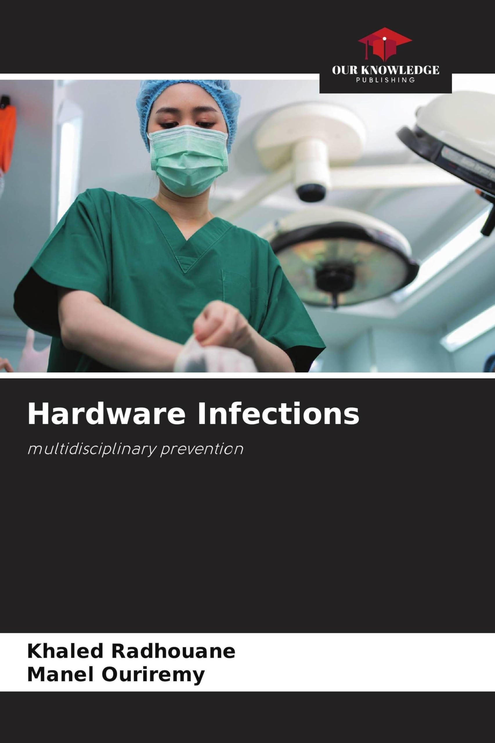 Hardware Infections: multidisciplinary prevention