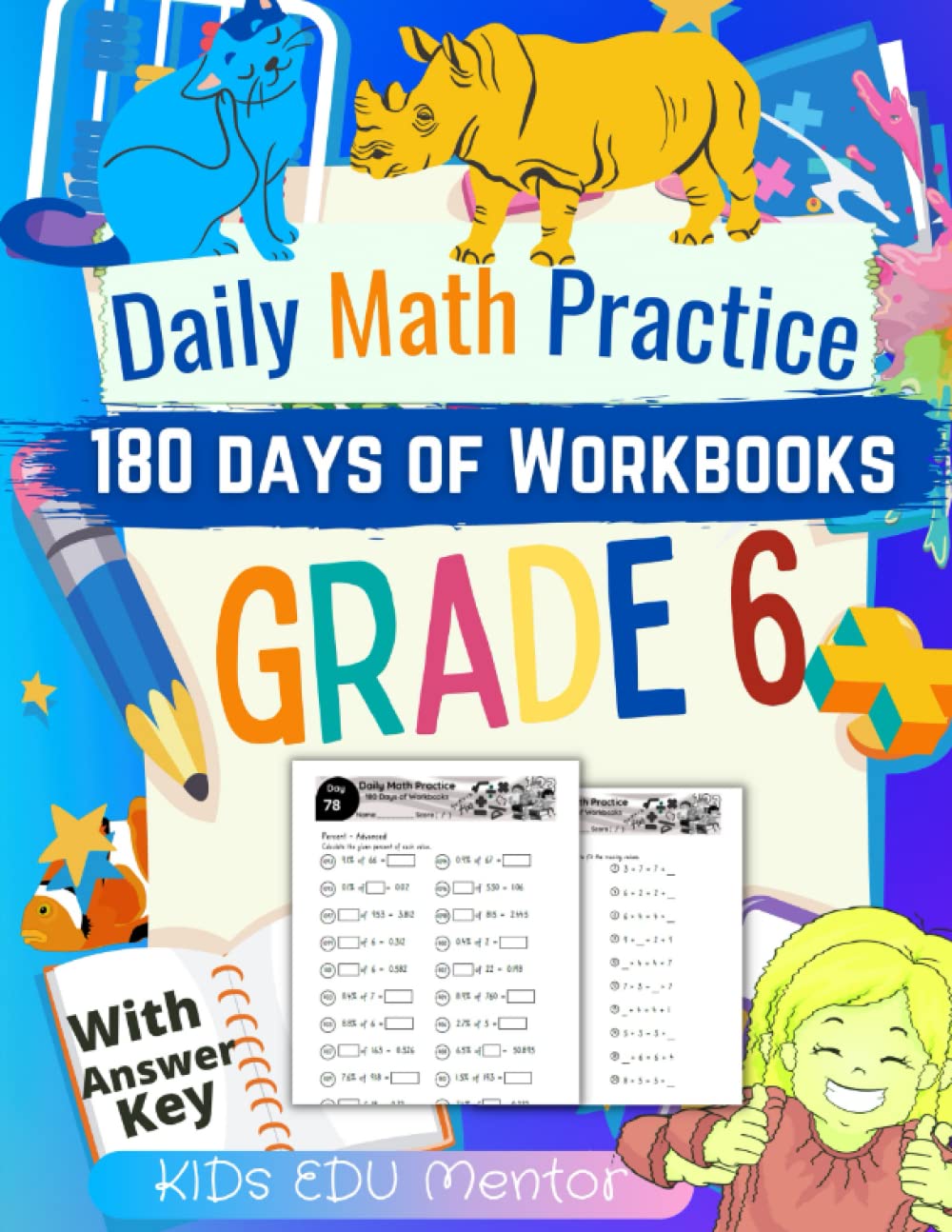 Daily Math Practice Workbook Grade 6 : 180 Days of Math for Schools and Homes: Percent, Decimals, Fractions, Pre-Algebra, Expressions, Inequalities, Geometry and More, 225 pgs