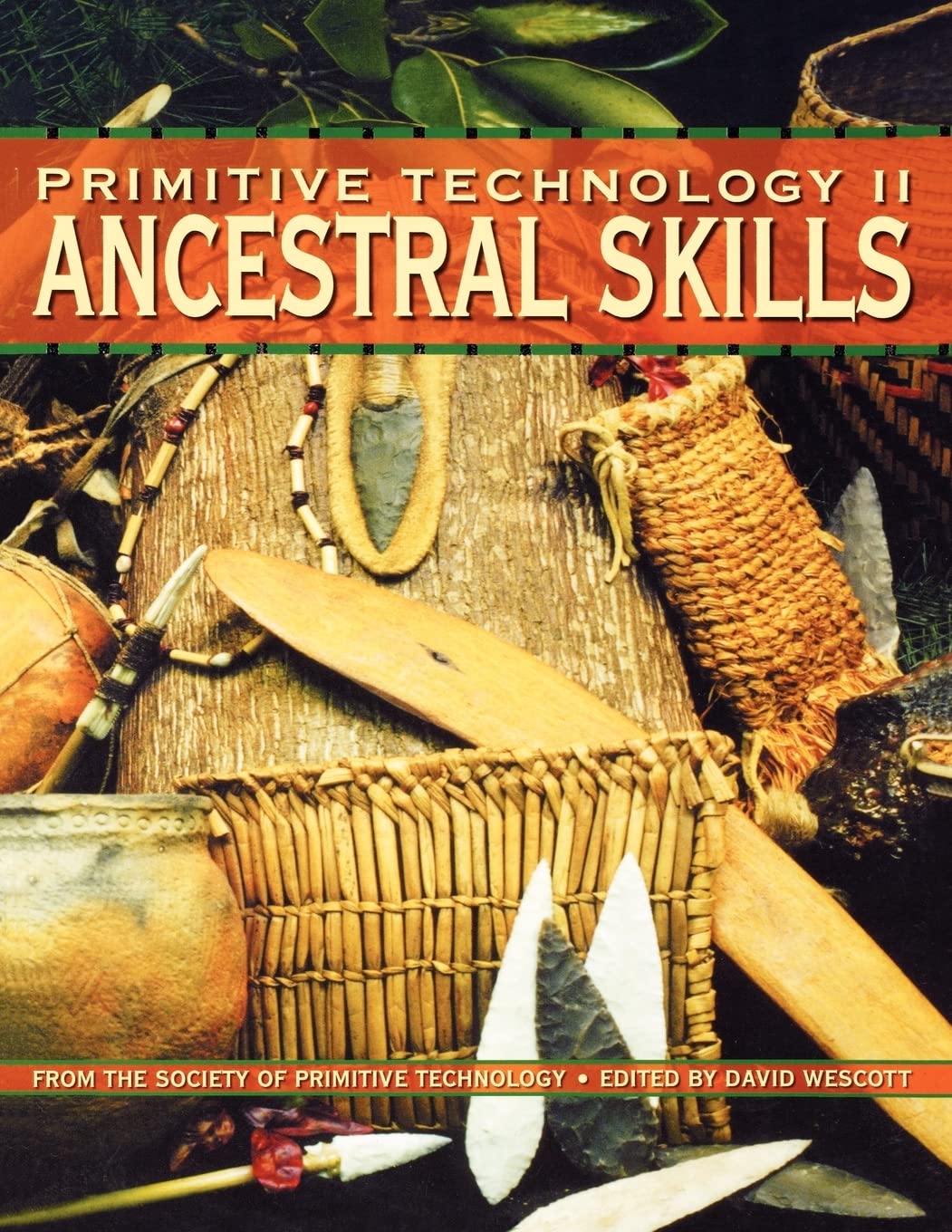Primitive Technology II Ancestral Skill From the Society of