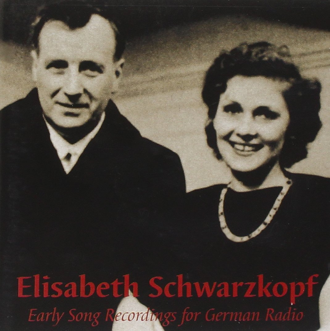 Elisabeth Schwarzkopf - Early Song Recordings for German Radio