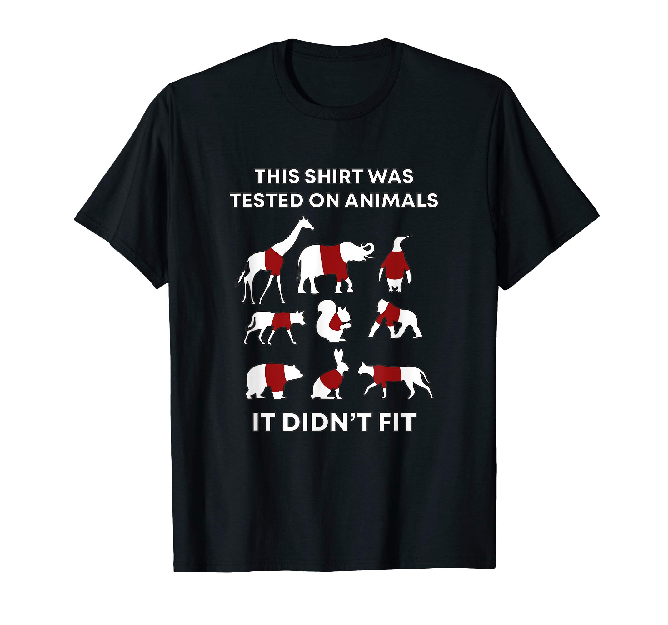 Funny Punny Geek Pun Fun Humorous ComedyThis Shirt Was Tested On Animals and It Didn't Fit Funny T-ShirtOEKO-TEX STANDARD 100