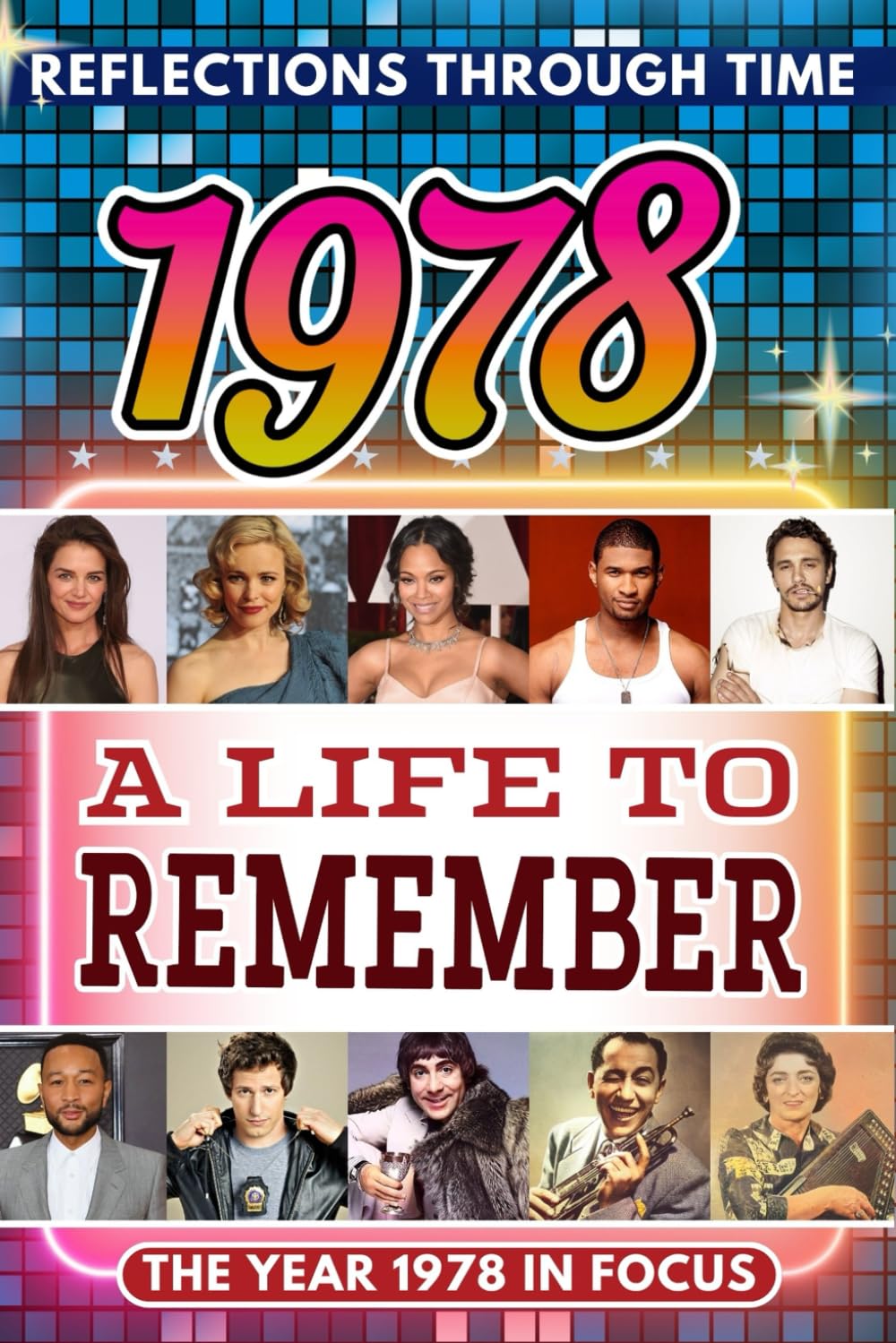 1978 in Focus: A Life to Remember - The Year You Were Born Book