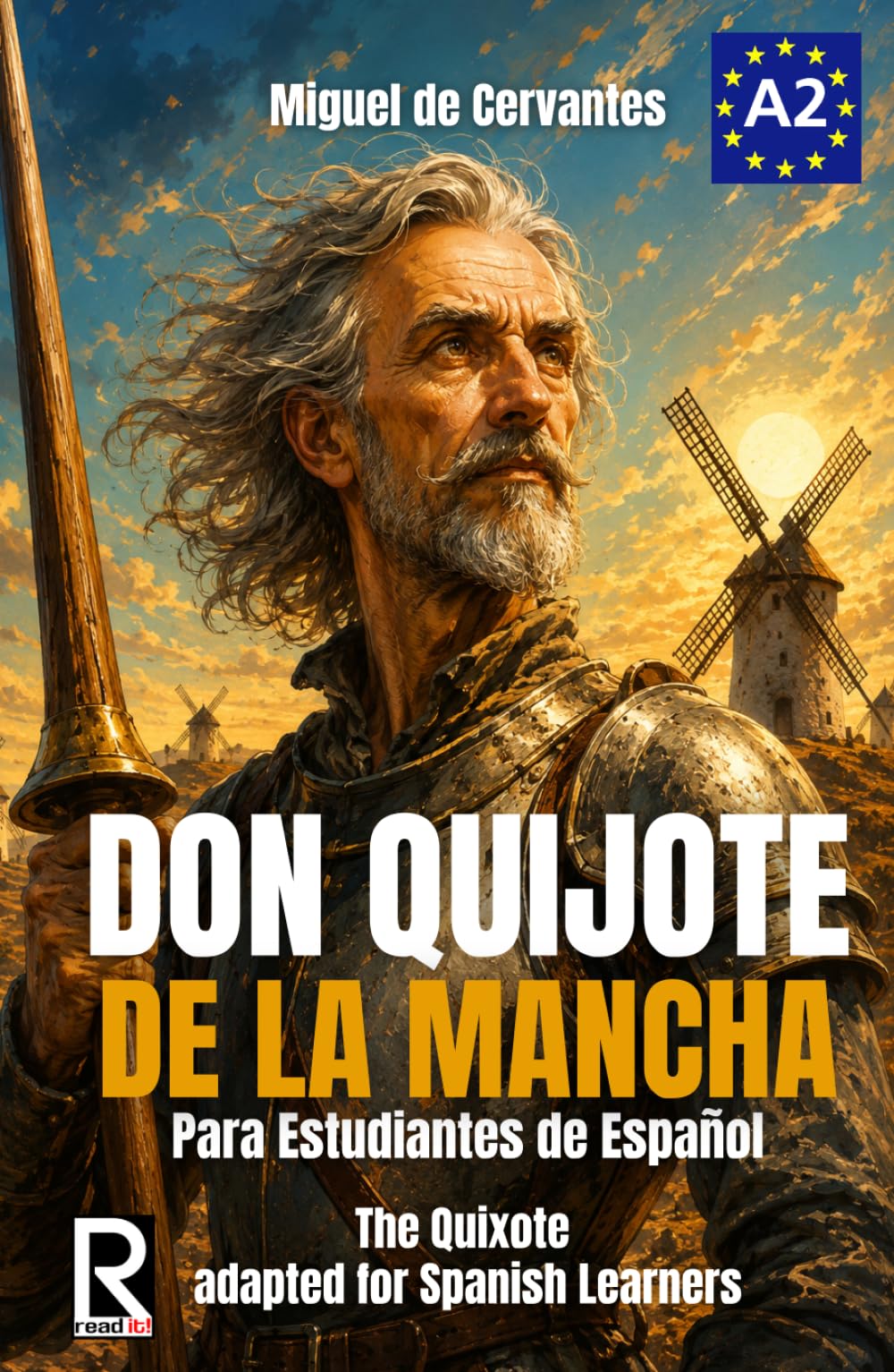 Don Quijote de la Mancha para estudiantes de español. Nivel A2. Pre-Intermedio: Don Quixote for Spanish learners. Level A2. Pre-Intermediate